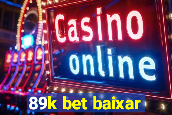 89k bet baixar